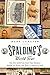 Spalding's World Tour: The Epic Adventure that Took Baseball Around the Globe - And Made It America's Game