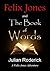 Felix Jones And The Book Of Words *** NUMBER 1 BOOK ***: Time travel adventures for all ages (A Felix Jones Adventure)
