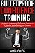 Bulletproof Confidence Trai...