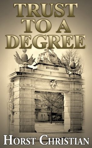 Trust To A Degree: Growing Up Under The Third Reich Book 3 (ebook)