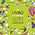 O Livro do Sossego - Para colorir, relaxar, desestressar e deixar sua vida mais leve