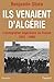 Ils venaient d'Algérie: L'Immigration algérienne en France 1912-1992