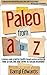 Paleo from A to Z by Darryl Edwards