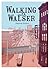 Walking With Walser