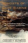 Ghosts of Cape Sabine: The Harrowing True Story of the Greely Expedition
