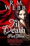 Til Death: Part Three (Immortal Memories)