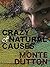 Crazy of Natural Causes