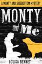 Monty and Me by Louisa Bennet