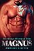 Magnus (Luna Lodge: Hunters of Atlas, #1)