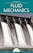 Basics of Fluid Mechanics: by Knowledge flow (Engineering Core Series)