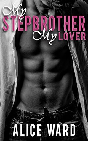 My Stepbrother, My Lover (Kindle Edition)