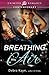 Breathing His Air by Debra Kayn