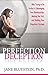 The Perfection Deception: W...