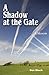 A Shadow at the Gate by Don Bloch