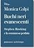 Buchi neri evanescenti : Stephen Hawking e la scommessa perduta