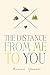 The Distance from Me to You