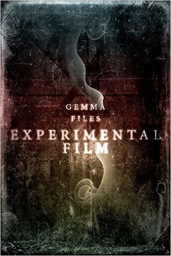 Portada de Experimental Film, de Gemma Files