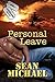 Personal Leave by Sean Michael