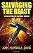 Salvaging the Beast (The Fall and Rise of the Third Planet, #1)
