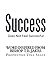 Success Does Not Feel Successful - Word Inspired by Bishop T.D. Jakes