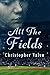 All The Fields