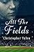 All The Fields