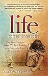 Life After Breath...