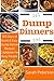 Dump Dinners by Ashley Peters