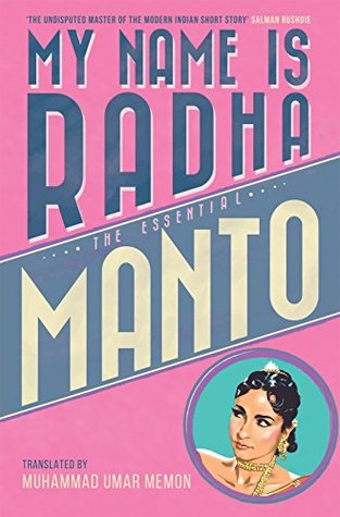 My Name is Radha: The Essential Manto (Kindle Edition)
