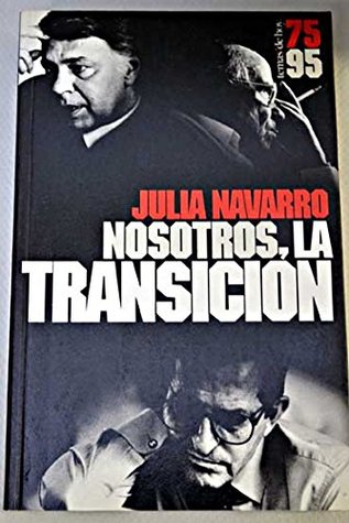 Nosotros, la transición (Serie 75-95) (Spanish Edition)