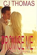Promise Me: A Love Story - Vol. 3