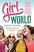 Girl World: How to Ditch th...