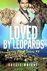 Loved by Leopards by Cassie Wright
