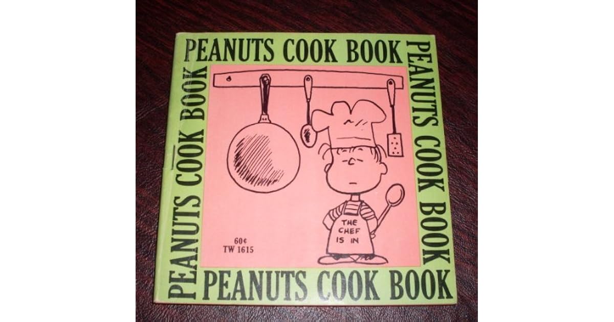 Peanuts Cook Book by Charles M. Schulz