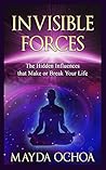 Invisible Forces:...