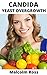 Candida Yeast Overgrowth:: ...