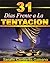 31 Días Frente A La Tentación: Enfrentando la tentación (Spanish Edition)
