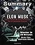 Elon Musk: Tesla, SpaceX, and the Quest for a Fantastic Future: A 29-Minute Bathroom Genius Summary