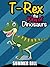 Books for kids: T-Rex the King of Dinosaurs (Bedtime Stories For Kids Ages 3-10)(Baby Animals)(Books for Kids Fantasy & Magic : Survival Stories)