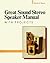 Great Sound Stereo Speaker Manual by David B. Weems