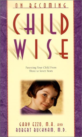 On Becoming Childwise: Parenting Your Child from 3-7 Years (Paperback)