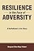 Resilience in the Face of Adversity by Margaret Ellen Mayo Tolbert