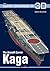 The Aircraft Carrier Kaga (Super Drawings in 3D)