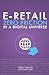 E-Retail Zero Friction In A Digital Universe
