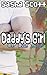 Daddy's Girl: Our Little Se...