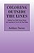 Coloring Outside the Lines: Healing from Child Sexual Abuse and Learning to Live by My Own Rules