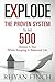 Explode: The Proven System To Sell 500 Homes A Year While Keeping A Balanced Life