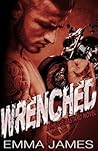 Wrenched by Emma   James