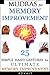 Mudras for Memory Improvement: 25 Simple Hand Gestures for Ultimate Memory Improvement (Mudra Healing Book 10)