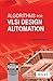 Algorithms for VLSI Design Automation
